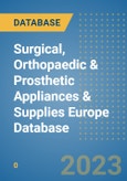 Surgical, Orthopaedic & Prosthetic Appliances & Supplies Europe Database- Product Image