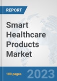 Smart Healthcare Products Market: Global Industry Analysis, Trends, Market Size, and Forecasts up to 2030- Product Image