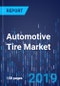 Automotive Tire Market Research Report: By Vehicle, Design, End - Use, Geographical Outlook - Global Industry Analysis and Forecast to 2024 - Product Thumbnail Image