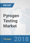 Pyrogen Testing Market: Global Industry Analysis, Trends, Market Size and Forecasts up to 2024 - Product Thumbnail Image