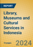 Library, Museums and Cultural Services in Indonesia- Product Image