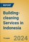 Building-cleaning Services in Indonesia: ISIC 7493 - Product Image