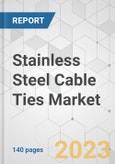Stainless Steel Cable Ties Market - Global Industry Analysis, Size, Share, Growth, Trends, and Forecast, 2019 - 2027- Product Image