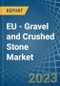 EU - Gravel and Crushed Stone - Market Analysis, Forecast, Size, Trends and Insights. Update: COVID-19 Impact - Product Thumbnail Image