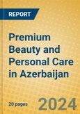 Premium Beauty and Personal Care in Azerbaijan- Product Image