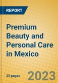 Premium Beauty and Personal Care in Mexico- Product Image