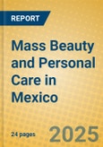 Mass Beauty and Personal Care in Mexico- Product Image