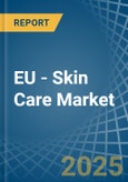 EU - Skin Care - Market Analysis, Forecast, Size, Trends and Insights. Update: COVID-19 Impact- Product Image