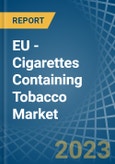 EU - Cigarettes Containing Tobacco - Market Analysis, Forecast, Size, Trends and Insights. Update: COVID-19 Impact- Product Image
