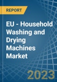 EU - Household Washing and Drying Machines - Market Analysis, Forecast, Size, Trends and Insights. Update: COVID-19 Impact- Product Image