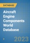 Aircraft Engine Components World Database - Product Image