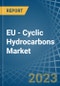 EU - Cyclic Hydrocarbons - Market Analysis, Forecast, Size, Trends and Insights. Update: COVID-19 Impact - Product Image