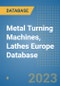 Metal Turning Machines, Lathes Europe Database - Product Image