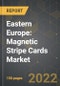 Eastern Europe: Magnetic Stripe Cards Market and the Impact of COVID-19 in the Medium Term - Product Image