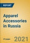 Apparel Accessories in Russia - Product Thumbnail Image