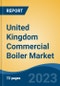 United Kingdom Commercial Boiler Market By Fuel Type (Natural Gas, Oil, Coal, and Others), By Technology (Condensing and Non-Condensing), By Capacity, By End User, By Region, Competition Forecast & Opportunities, 2027 - Product Thumbnail Image