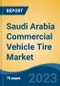 Saudi Arabia Commercial Vehicle Tire Market By Vehicle Type, By Tire Construction Type, By Price Segment, By Region, Competition, Forecast & Opportunities, 2027 - Product Thumbnail Image