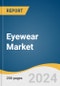 Eyewear Market Size, Share & Trends Analysis Report By Product (Contact Lenses, Spectacles, Sunglasses), By Distribution Channel, By Region, And Segment Forecasts, 2023-2030 - Product Thumbnail Image