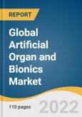 Global Artificial Organ and Bionics Market Size, Share & Trends Analysis Report by Product (Artificial Heart, Liver, Kidney Pancreas, Exoskeleton, Cochlear Implant), by Technology (Mechanical, Electronic), by Region, and Segment Forecasts, 2022-2030- Product Image
