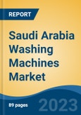 Saudi Arabia Washing Machines Market, Competition, Forecast and Opportunities, 2018-2028- Product Image