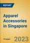 Apparel Accessories in Singapore - Product Image