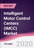 Intelligent Motor Control Centers (IMCC) Market - Forecast (2020 - 2025)- Product Image