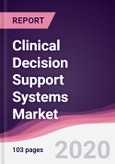 Clinical Decision Support Systems Market - Forecast (2020 - 2025)- Product Image