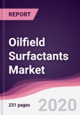 Oilfield Surfactants Market (2021 - 2026)- Product Image