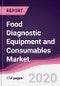 Food Diagnostic Equipment and Consumables Market - Forecast (2020 - 2025) - Product Thumbnail Image