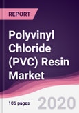 Polyvinyl Chloride (PVC) Resin Market - Forecast (2020 - 2025)- Product Image