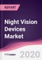 Night Vision Devices Market - Forecast (2020 - 2025) - Product Thumbnail Image