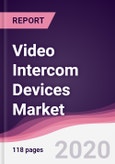 Video Intercom Devices Market - Forecast (2020 - 2025)- Product Image