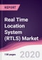 Real Time Location System (RTLS) Market - Forecast (2020 - 2025) - Product Thumbnail Image
