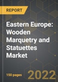 Eastern Europe: Wooden Marquetry and Statuettes Market and the Impact of COVID-19 in the Medium Term- Product Image