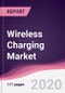 Wireless Charging Market - Forecast (2020 - 2025) - Product Thumbnail Image