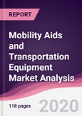 Mobility Aids and Transportation Equipment Market Analysis - Forecast (2020 - 2025)- Product Image