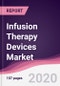 Infusion Therapy Devices Market - Forecast (2020 - 2025) - Product Thumbnail Image