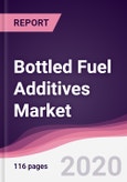 Bottled Fuel Additives Market - Forecast (2020 - 2025)- Product Image