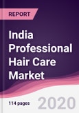 India Professional Hair Care Market - Forecast (2020 - 2025)- Product Image