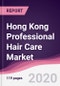 Hong Kong Professional Hair Care Market - Forecast (2020 - 2025) - Product Thumbnail Image