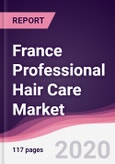 France Professional Hair Care Market - Forecast (2020 - 2025)- Product Image