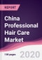China Professional Hair Care Market - Forecast (2020 - 2025) - Product Thumbnail Image