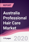 Australia Professional Hair Care Market - Forecast (2020 - 2025)- Product Image