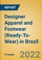Designer Apparel and Footwear (Ready-To-Wear) in Brazil - Product Thumbnail Image