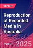 Reproduction of Recorded Media in Australia - Market Analysis Report 2015-2030- Product Image
