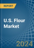 U.S. Flour Market Analysis and Forecast to 2025- Product Image
