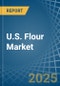 U.S. Flour Market Analysis and Forecast to 2025 - Product Image