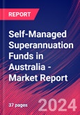 Self-Managed Superannuation Funds in Australia - Industry Market Research Report- Product Image