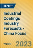 Industrial Coatings Industry Forecasts - China Focus- Product Image
