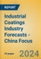 Industrial Coatings Industry Forecasts - China Focus - Product Thumbnail Image